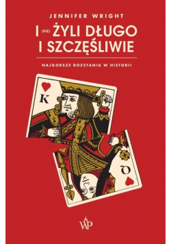I (nie) żyli długo i szczęśliwie