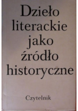 Dzieło literackie jako źródło historyczne