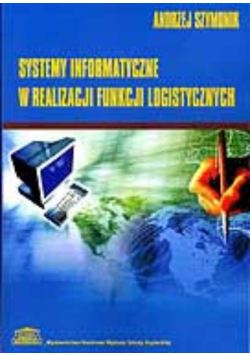 Systemy informatyczne w realizacji Funkcji logistycznych