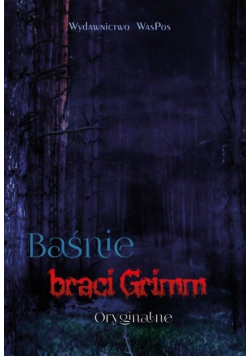Baśnie braci Grimm Oryginalne
