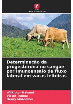 Determinação da progesterona no sangue por imunoensaio de fluxo lateral em vacas leiteiras