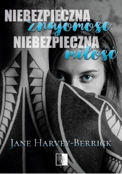 Niebezpieczna znajomość, niebezpieczna miłość, nowa
