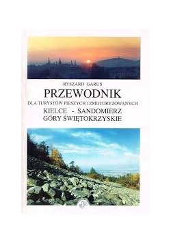 Przewodnik dla turystów pieszych i zmotoryzowanych