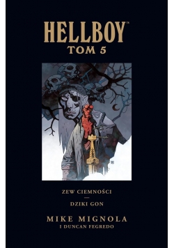 Hellboy: Zew ciemności. Dziki gon T. 5