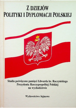 Z dziejów polityki i dyplomacji polskiej