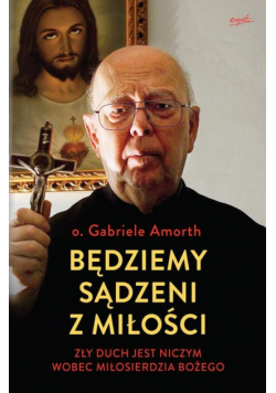 Będziemy sądzeni z miłości