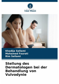 Stellung des Dermatologen bei der Behandlung von Vulvodynie