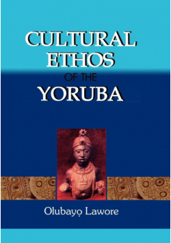 Cultural Ethos of the Yoruba
