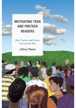 Motivating Teen and Preteen Readers