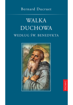 Walka duchowa według świętego Benedykta