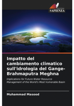 Impatto del cambiamento climatico sull'idrologia del Gange-Brahmaputra Meghna