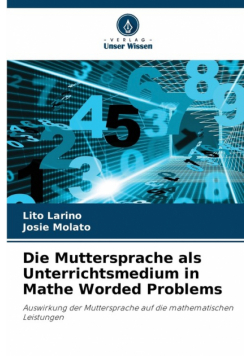 Die Muttersprache als Unterrichtsmedium in Mathe Worded Problems