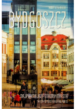 Bydgoszcz najpiękniejsze strony miasta