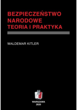 BEZPIECZEŃSTWO NARODOWE Teoria i praktyka