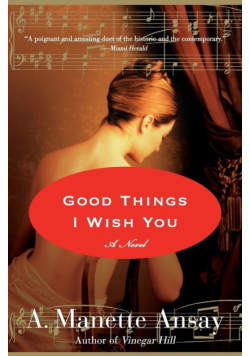 Good Things I Wish You