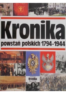 Kronika powstań polskich 1794 - 1944