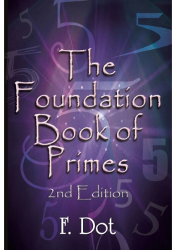 The Foundation Book of Primes - 2nd Edition