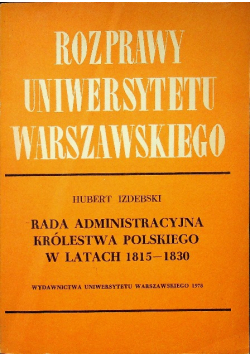 Rada administracyjna królestwa polskiego w latach 1815 1830