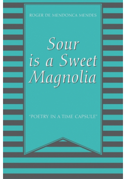Sour Is a Sweet Magnolia