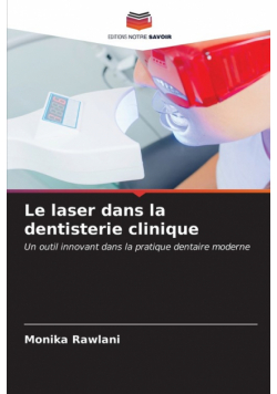 Le laser dans la dentisterie clinique