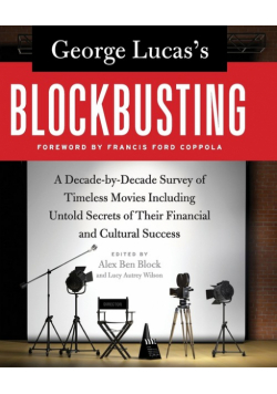 George Lucas's Blockbusting