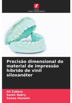 Precisão dimensional do material de impressão híbrido de vinil siloxanéter