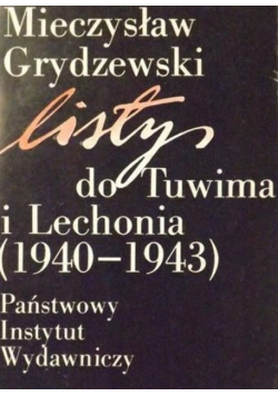 Listy do Tuwima i Lechonia (1940 - 1943)
