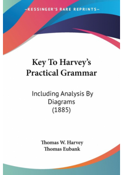 Key To Harvey's Practical Grammar