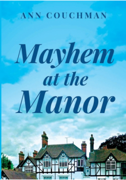 Mayhem at the Manor