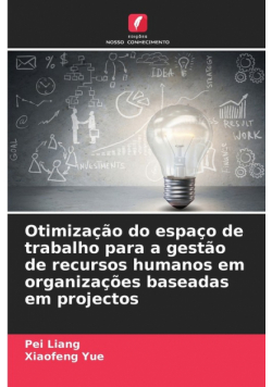 Otimização do espaço de trabalho para a gestão de recursos humanos em organizações baseadas em projectos