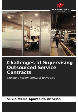 Challenges of Supervising Outsourced Service Contracts