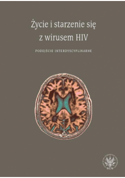 Życie i starzenie się z wirusem HIV