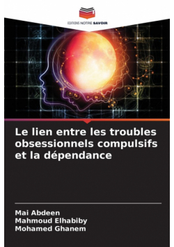 Le lien entre les troubles obsessionnels compulsifs et la dépendance