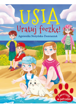 Zwierzęta w potrzebie. Usia. Uratuj foczkę!