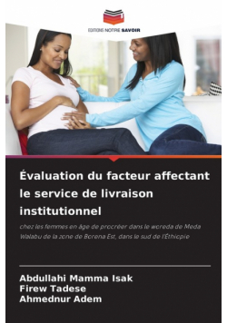 Évaluation du facteur affectant le service de livraison institutionnel