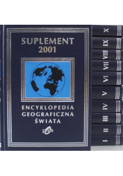 Encyklopedia geograficzna świata Tom 1 do 11