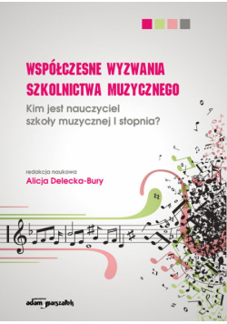 Współczesne wyzwania szkolnictwa muzycznego