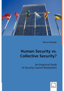 Human Security vs. Collective Security?