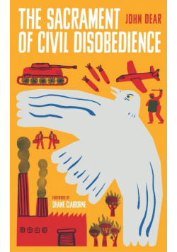 The Sacrament of Civil Disobedience