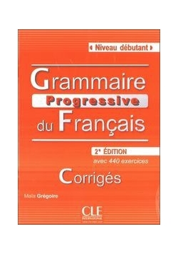 Grammaire Progressive du Francais Niveau debutant klucz 2 edycja, nowa