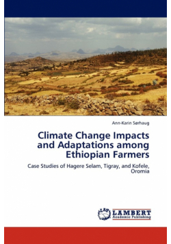Climate Change Impacts and Adaptations Among Ethiopian Farmers