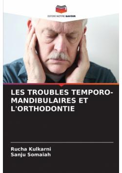 Les Troubles Temporo-Mandibulaires Et L'orthodontie