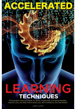 Accelerated Learning Techniques