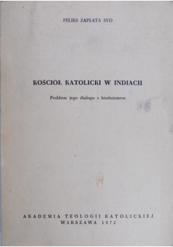 Kościół katolicki w Indiach. Problem jego dialogu z hinduizmem