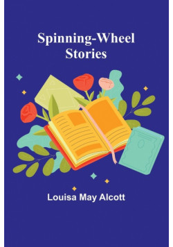 Spinning-Wheel Stories