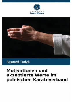 Motivationen und akzeptierte Werte im polnischen Karateverband