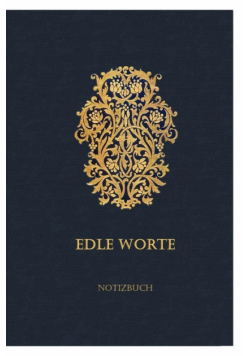 Edle Worte NOTIZBUCH