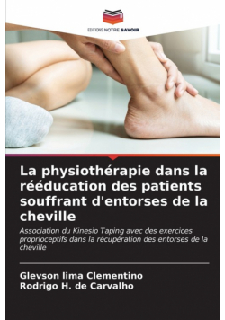 La physiothérapie dans la rééducation des patients souffrant d'entorses de la cheville