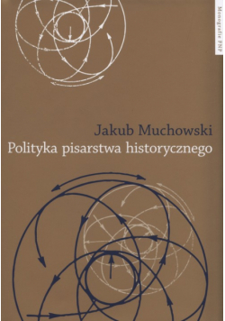 Polityka pisarstwa historycznego