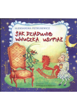 Jak dziadunio wnuczka usypiał